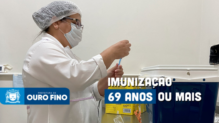 Prefeitura de Ouro Fino inicia a imunização contra a Covid-19 para a faixa etária de 69 anos ou mais