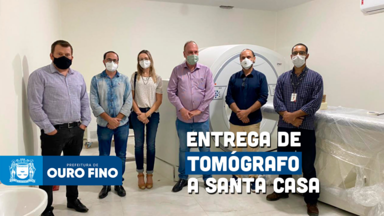 Prefeitura de Ouro Fino entrega Tomógrafo a Santa Casa