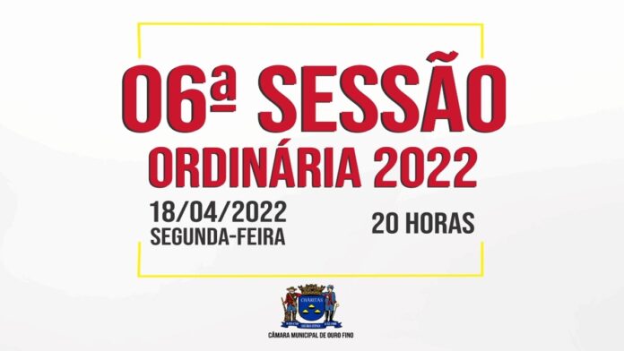 06ª Sessão Ordinária de 2022 da Câmara Municipal de Ouro Fino